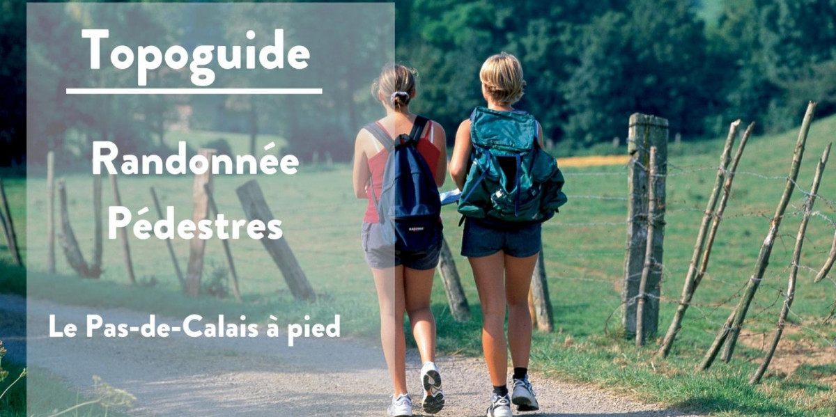 TOPO GUIDE RANDONNEE PEDESTRE "LE PAS DE CALAIS... A PIED"&nbsp;(ITOP1) WIMILLE - TOPO GUIDE RANDONNEE PEDESTRE "LE PAS DE CALAIS... A PIED"